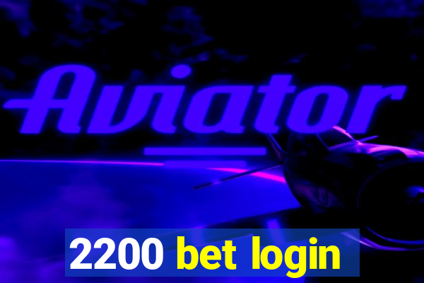 2200 bet login